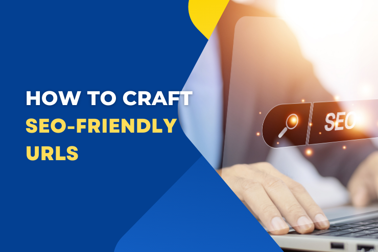 5 best practices to craft SEO-friendly urls