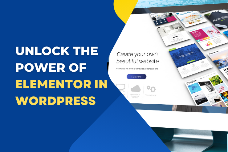 Unlock the Power of Elementor in WordPress: Your Ultimate Guide to Building Stunning, Code-Free Websites