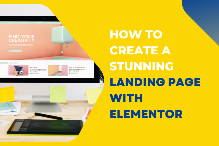 How to Create a Stunning Landing Page with Elementor