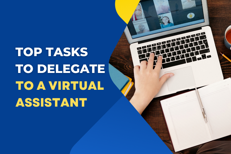 8 Tasks to Delegate to a Virtual Assistant