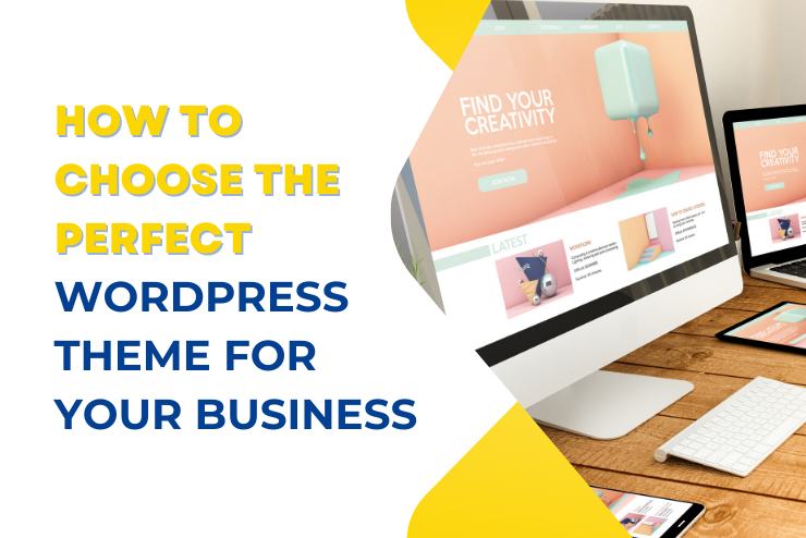 How to Choose a Perfect WordPress Theme for your business