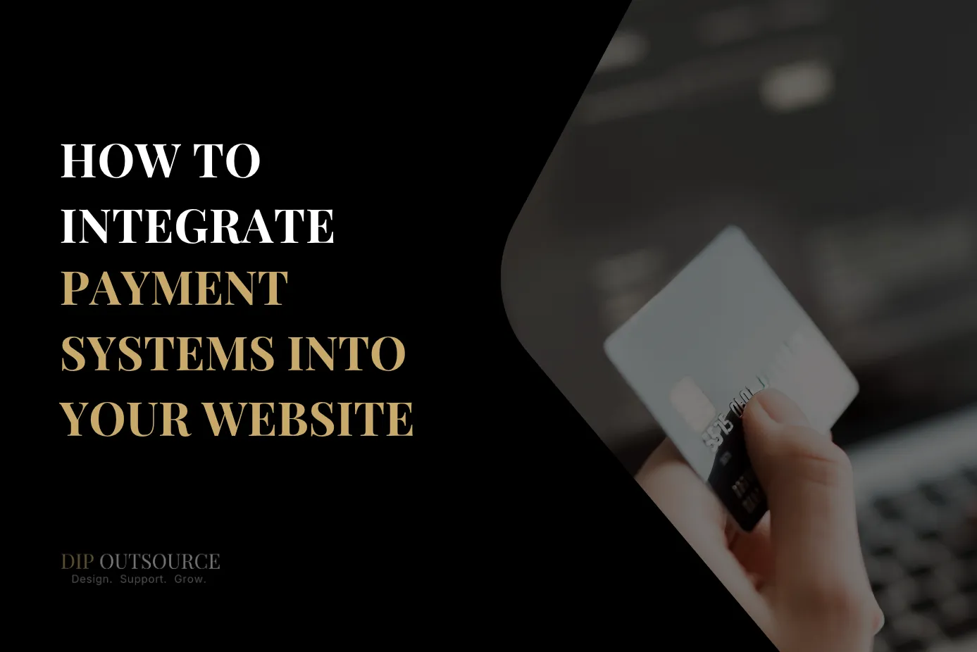 How to Integrate Payment Systems into Your Website