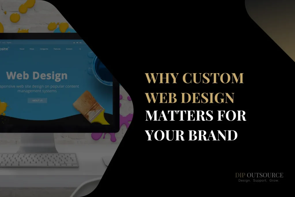 Why custom web Design matters