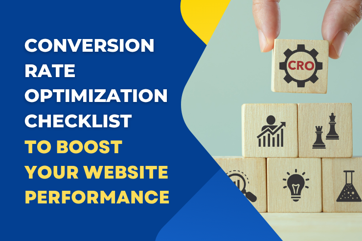The Ultimate Conversion Rate Optimization Checklist to Boost Your Website Performance