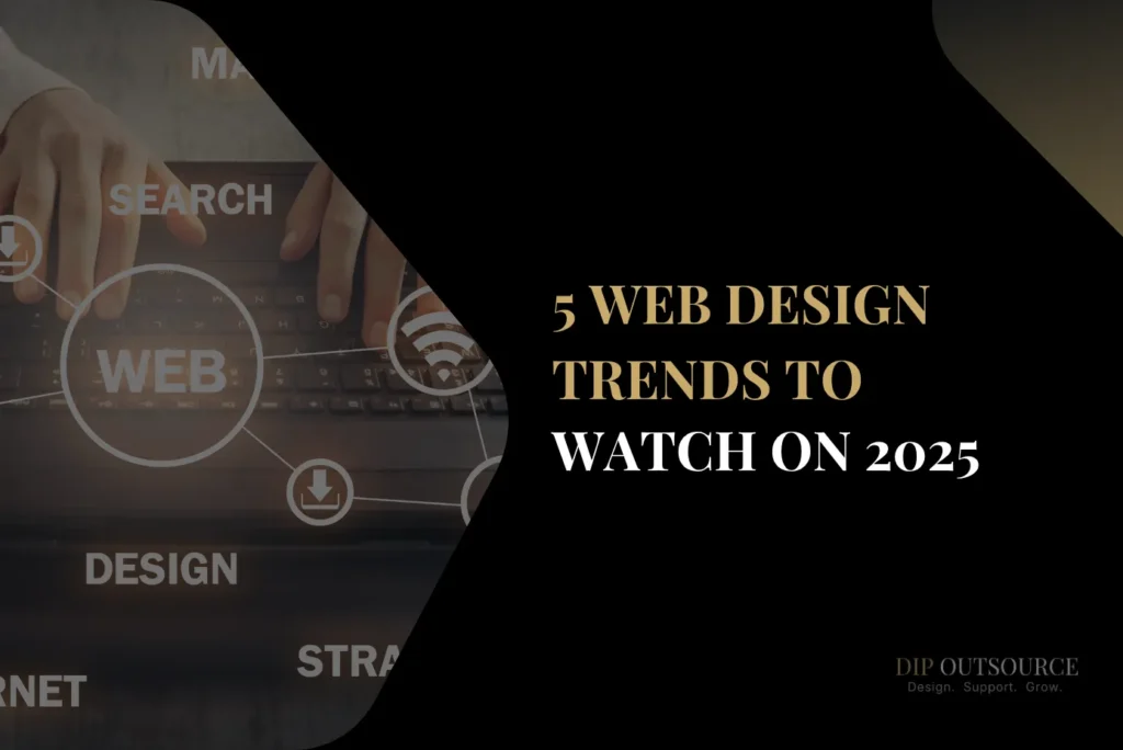 5 Web Design Trends to Watch on 2025