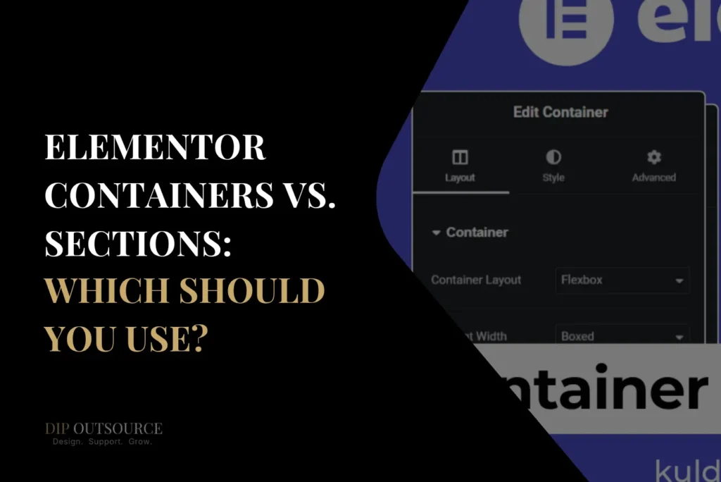 Elementor Containers vs Sections comparison for modern web design