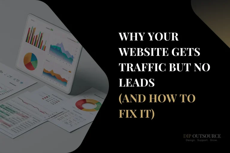 Why Your Website Gets Traffic but No Leads (And How to Fix It)