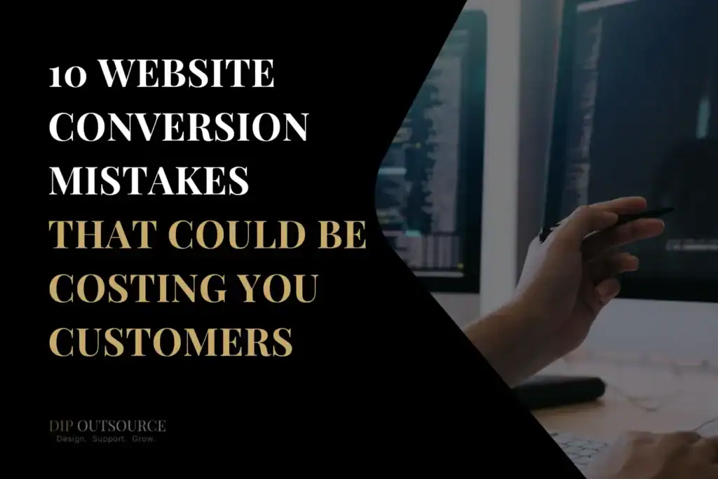 10 Website Conversion Mistakes That Could Be Costing You Customers (1)